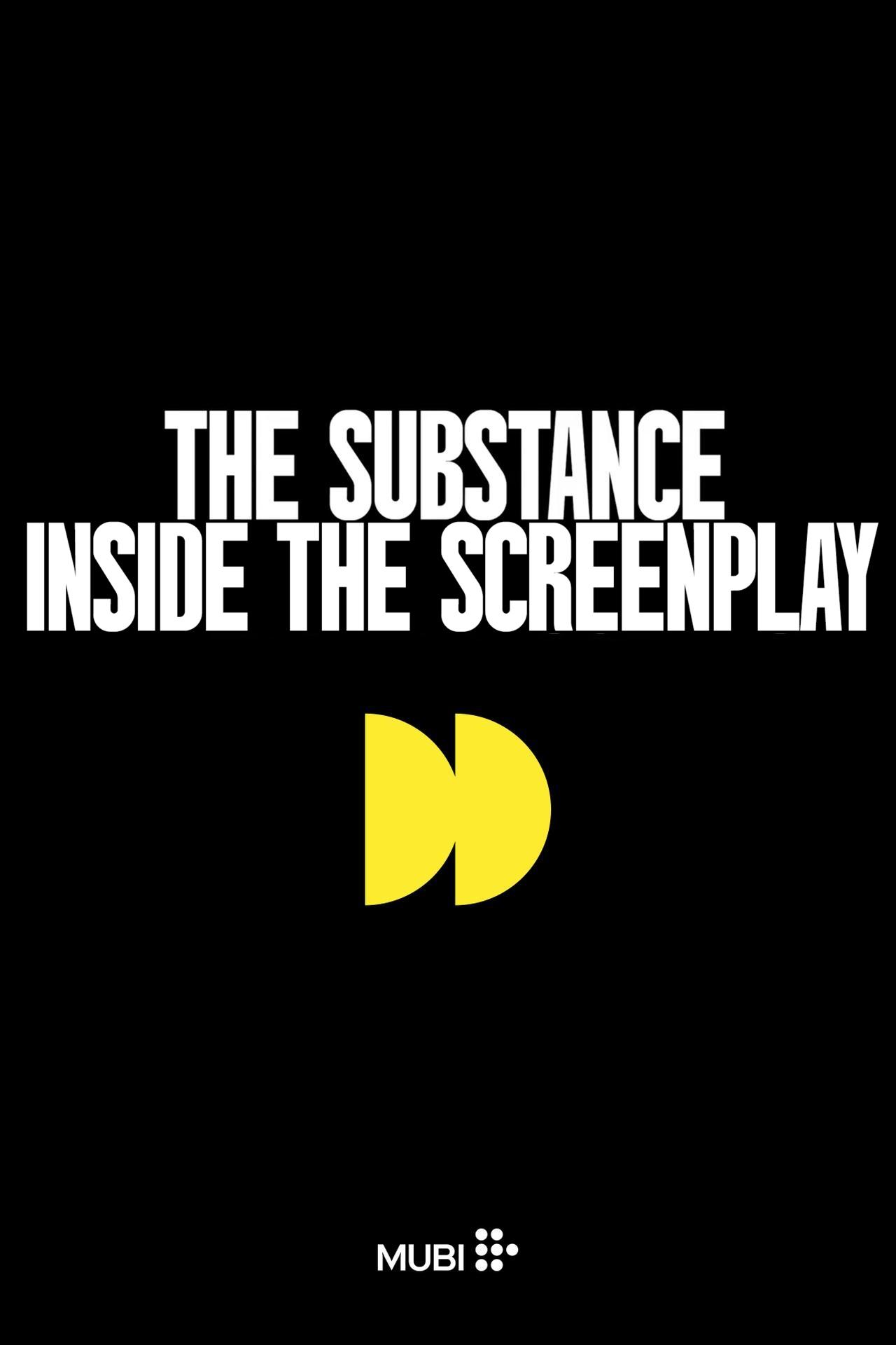 Постер Inside the Screenplay of The Substance